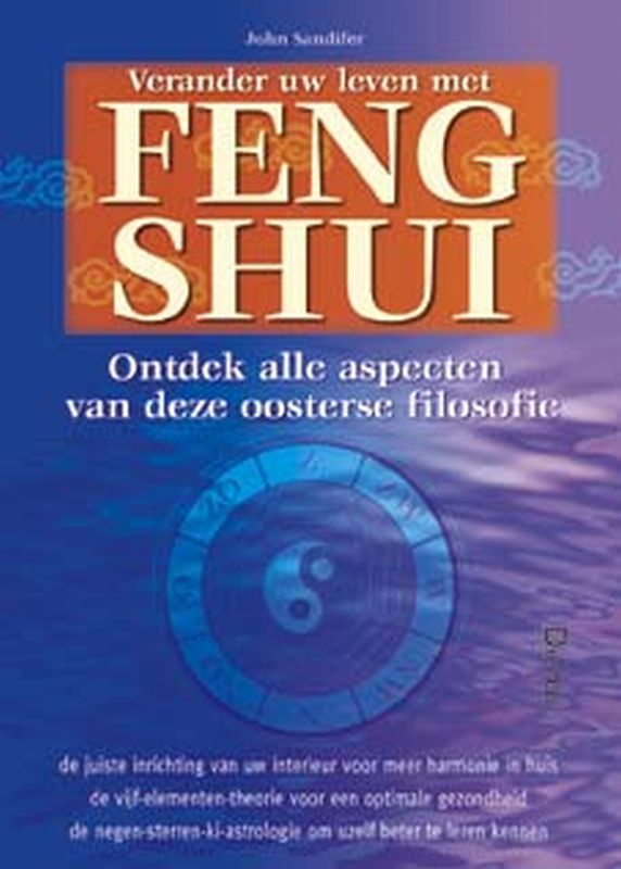 Omslag van Verander uw leven met Feng Shui
