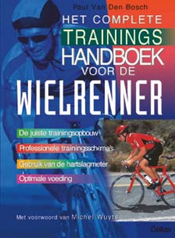 Omslag van Het complete trainingshandboek voor de wielrenner