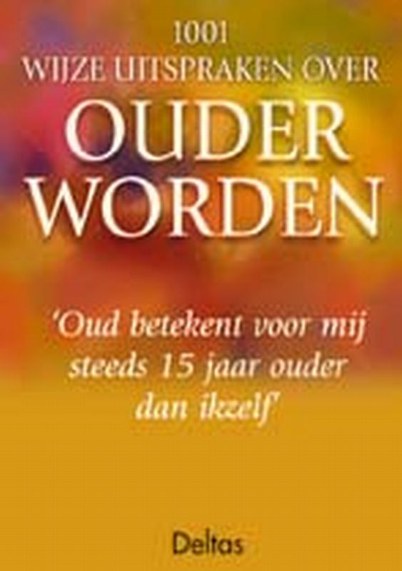 Omslag van 1001 wijze uitspraken over ouder worden