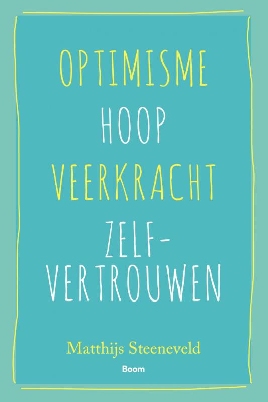 Omslag van Optimisme - Hoop - Veerkracht - Zelfvertrouwen