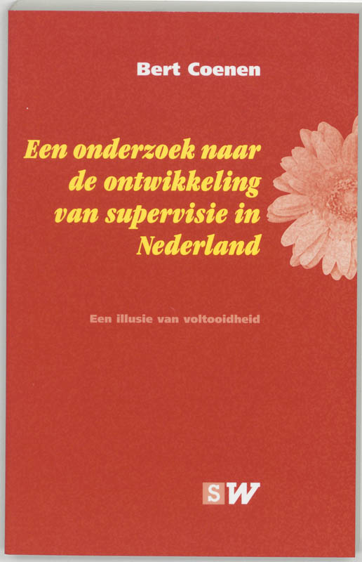 Omslag van Een onderzoek naar de ontwikkeling van supervisie in Nederland