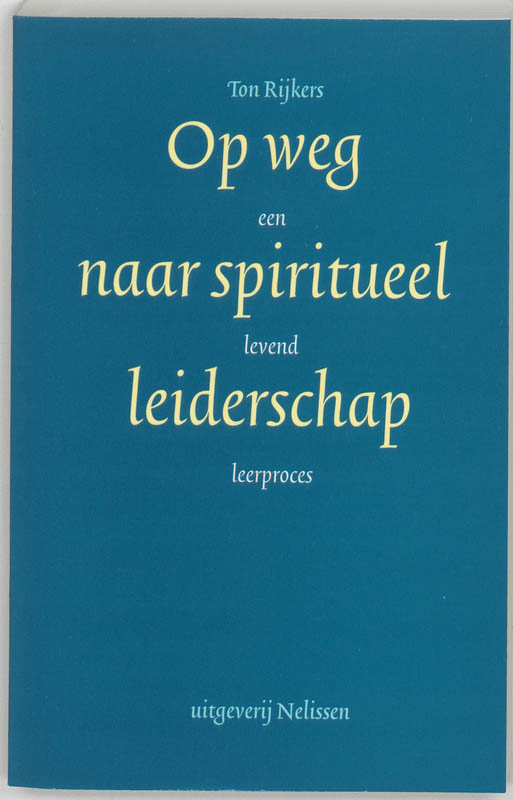 Omslag van Op weg naar spiritueel leiderschap
