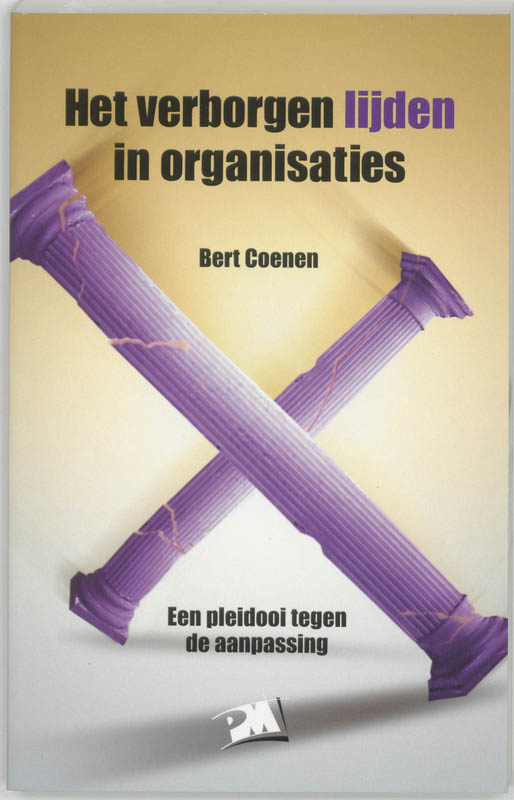 Omslag van Het verborgen lijden in organisaties
