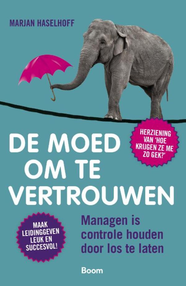 Omslag van De moed om te vertrouwen