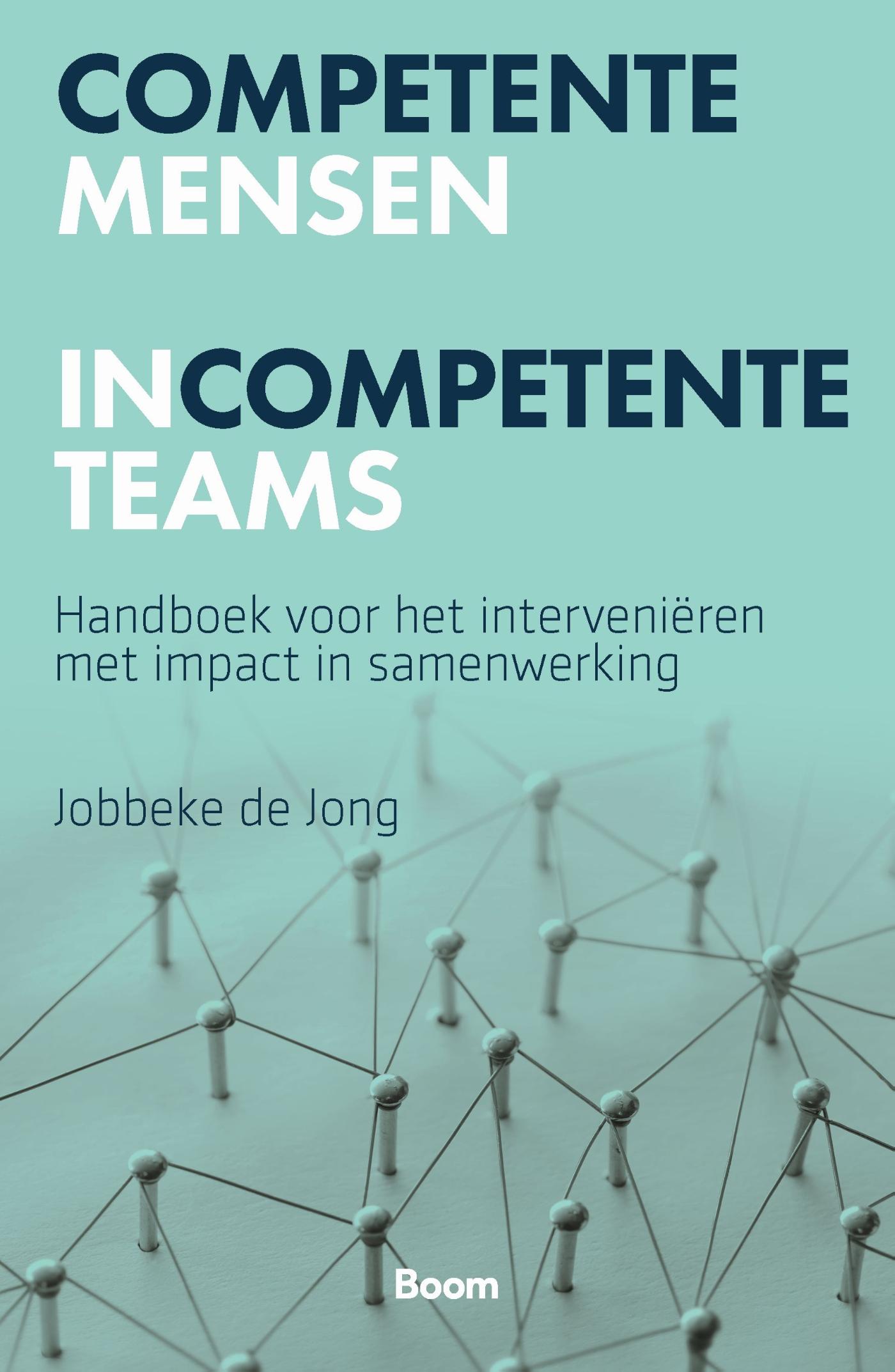 Omslag van Competente mensen incompetente teams