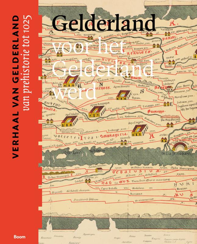 Omslag van Gelderland voor het Gelderland werd (van prehistorie tot 1025)