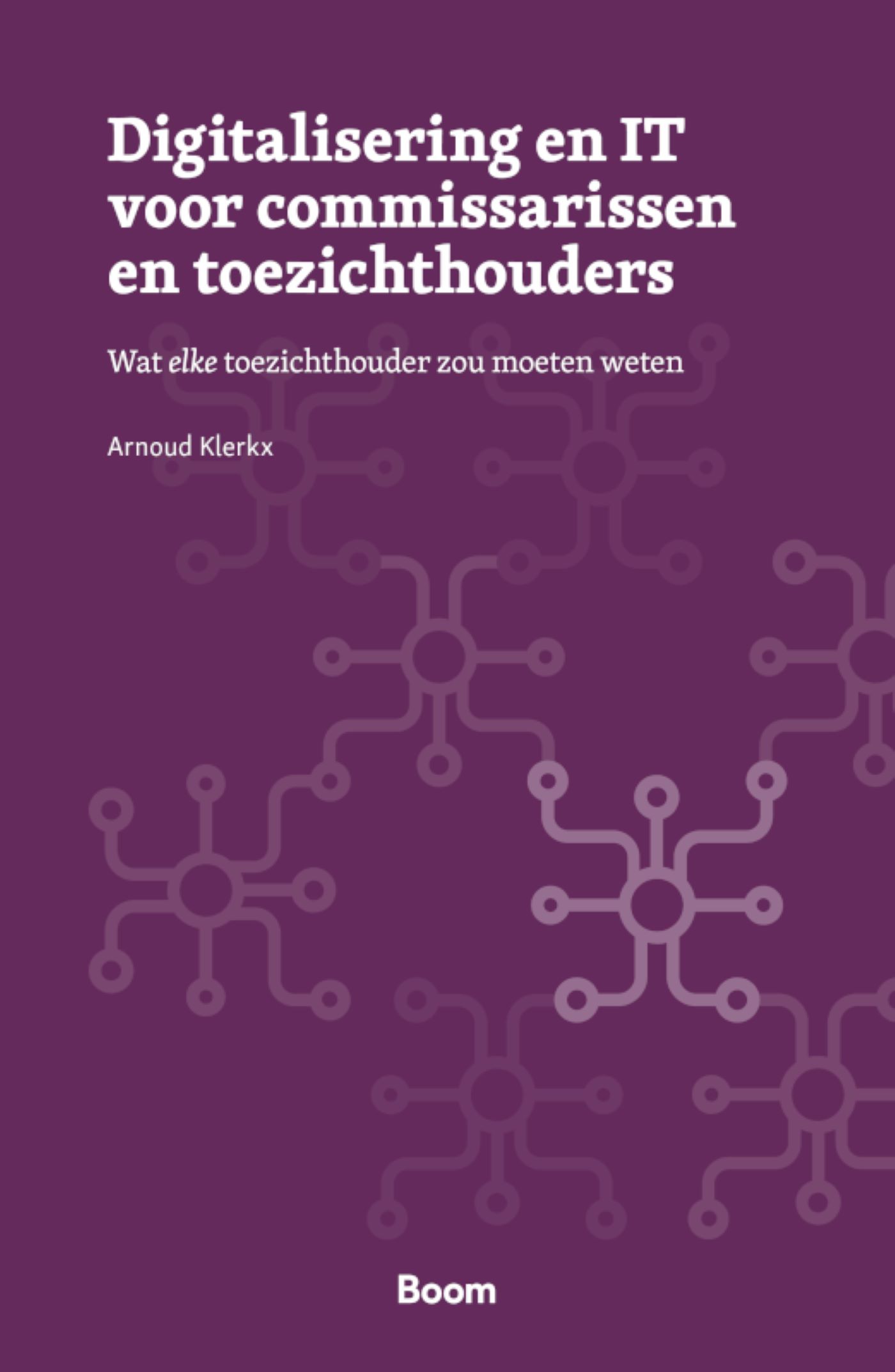 Omslag van Digitalisering en IT voor commissarissen en toezichthouders