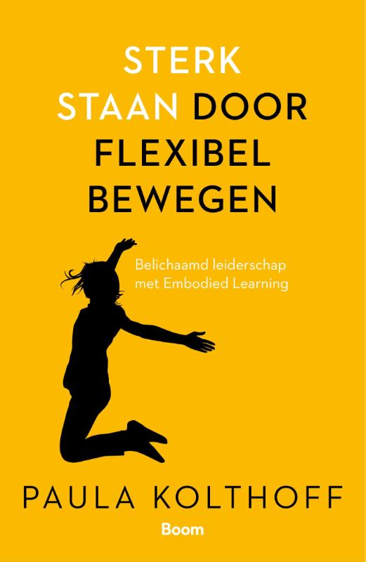 Omslag van Sterk staan door flexibel bewegen