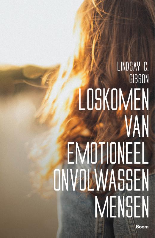Omslag van Loskomen van emotioneel onvolwassen mensen