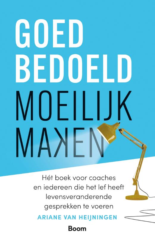 Omslag van Goedbedoeld moeilijk maken