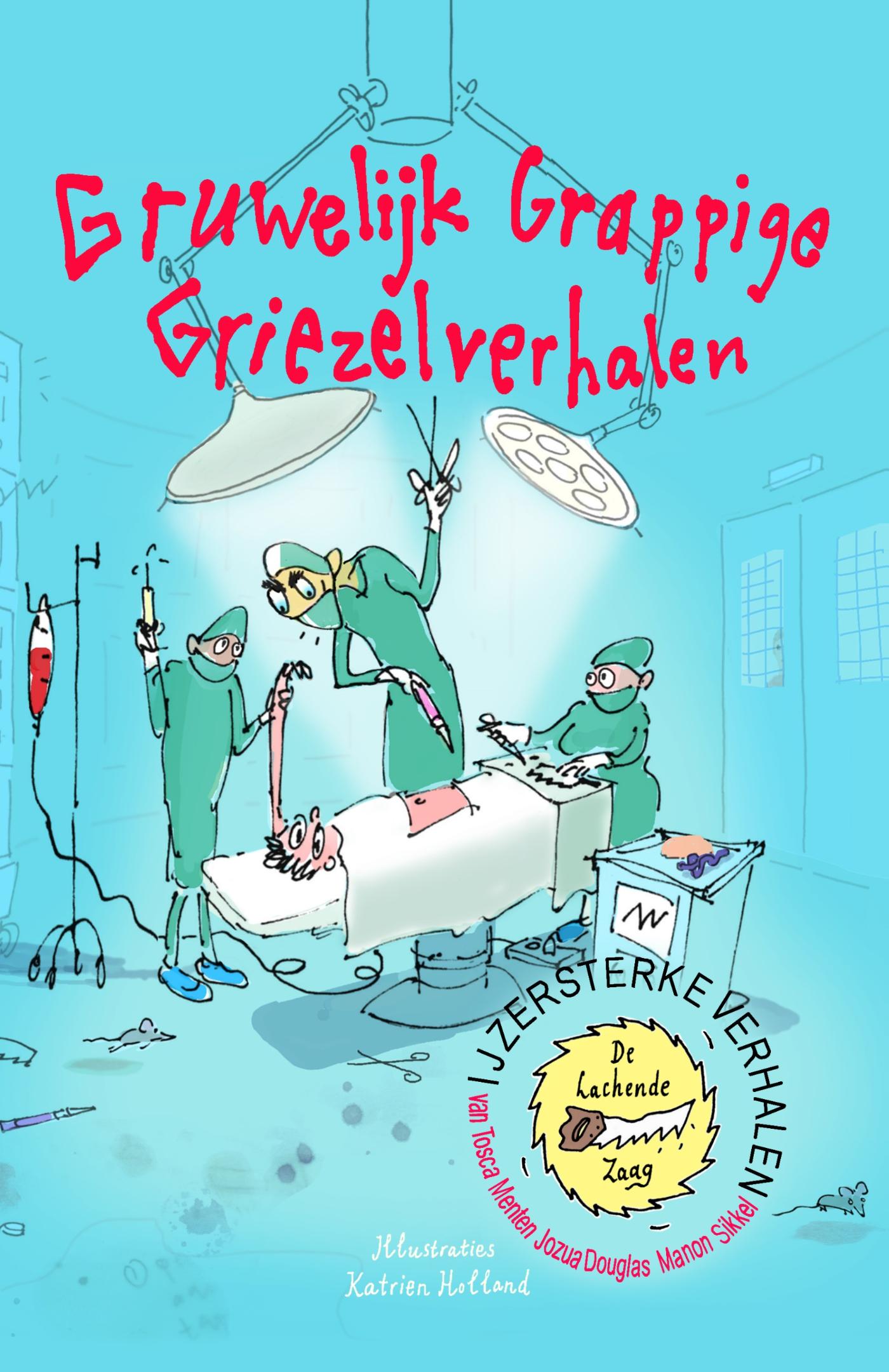 Omslag van IJzersterke Verhalen - Gruwelijk grappige griezelverhalen