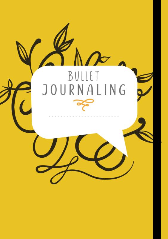 Omslag van Bullet journaling, alles op een rijtje! Yellow hand lettering