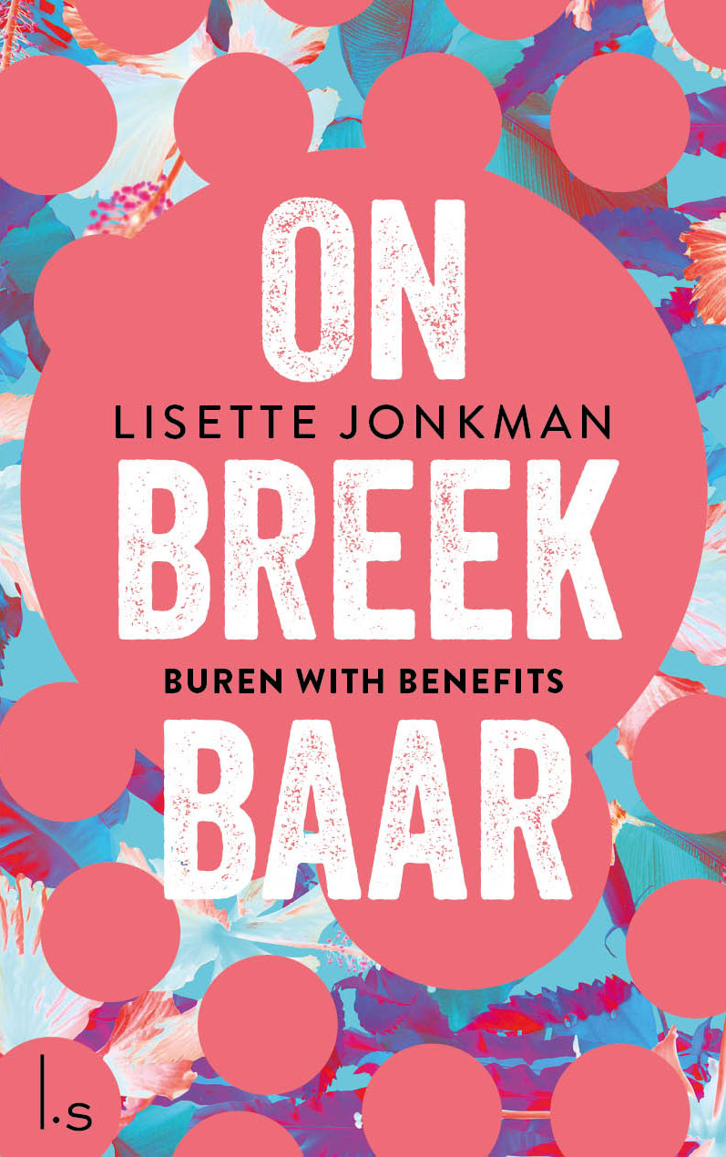 Omslag van Onbreekbaar - 1 - Buren with benefits