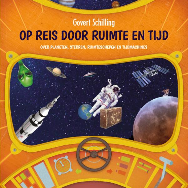 Omslag van Op reis door ruimte en tijd - Over planeten, sterren, ruimteschepen en tijdmachines