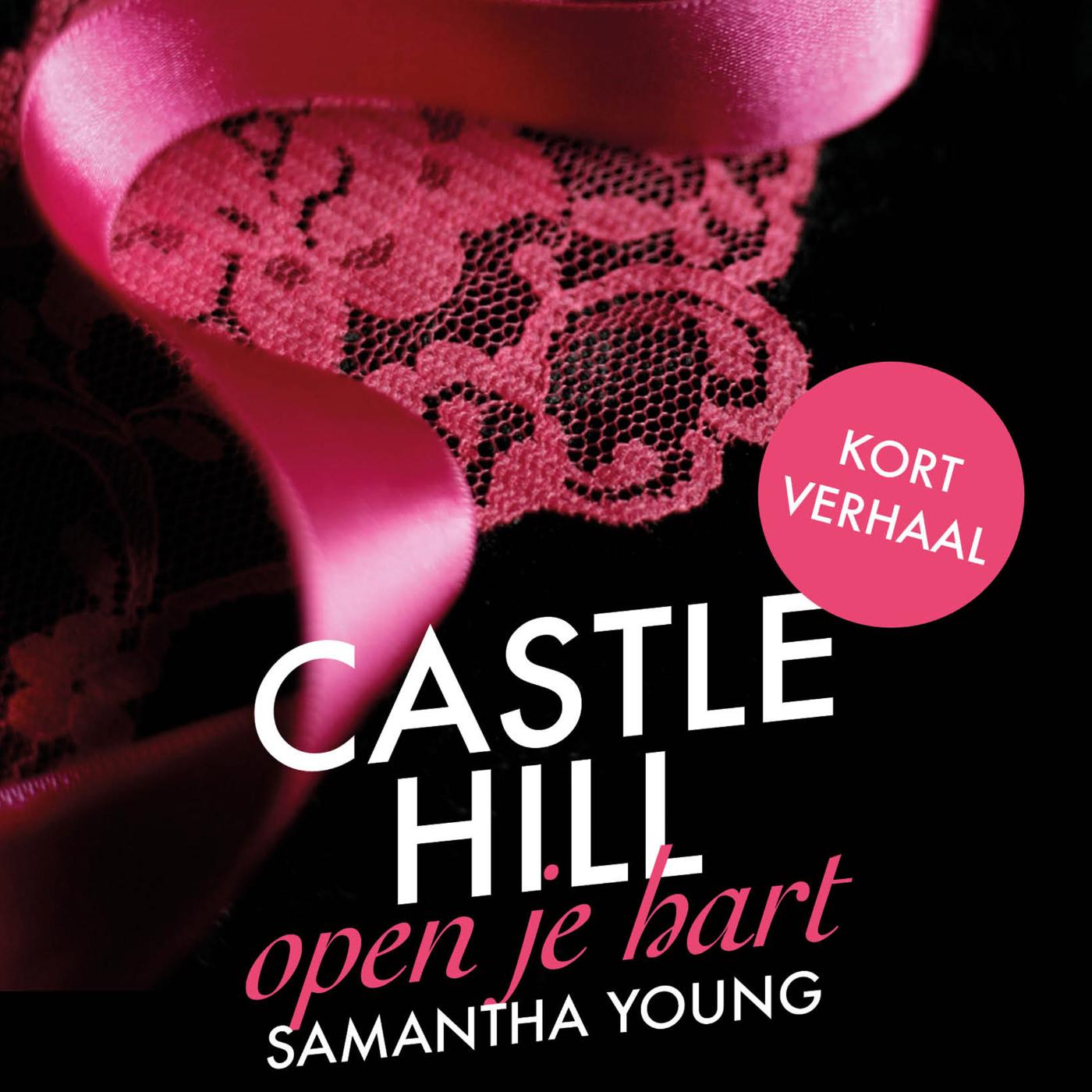 Omslag van Castle Hill - Open je hart