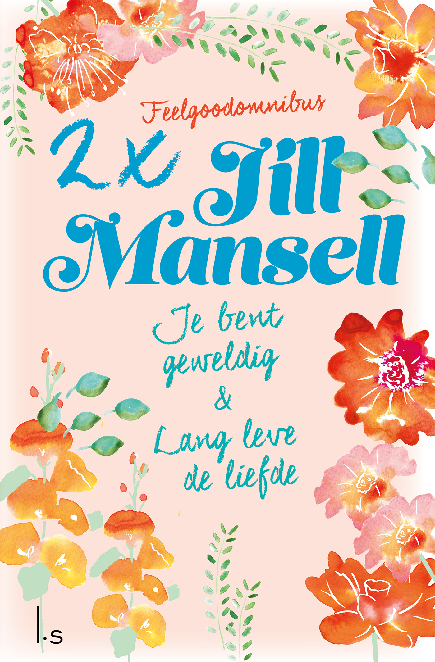 Omslag van Je bent geweldig & Lang leve de liefde