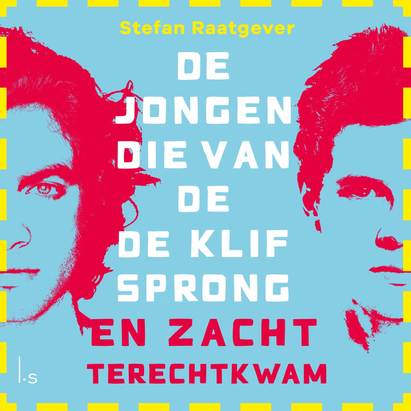 Omslag van De jongen die van de klif sprong en zacht terechtkwam