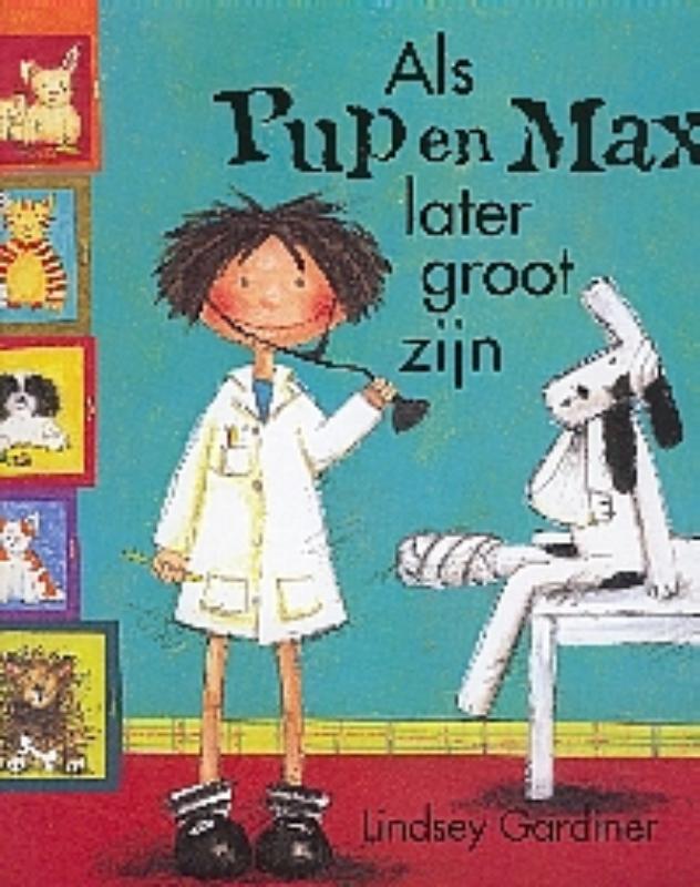 Omslag van Als Pup en Max later groot zijn