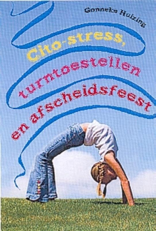 Omslag van Cito-stress, turntoestellen en afscheidsfeest
