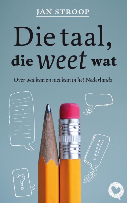 Omslag van Die taal, die weet wat