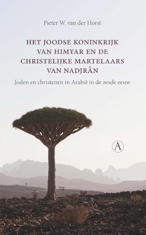 Omslag van Het joodse koninkrijk van Himyar en de christelijke martelaars van Nadjrân