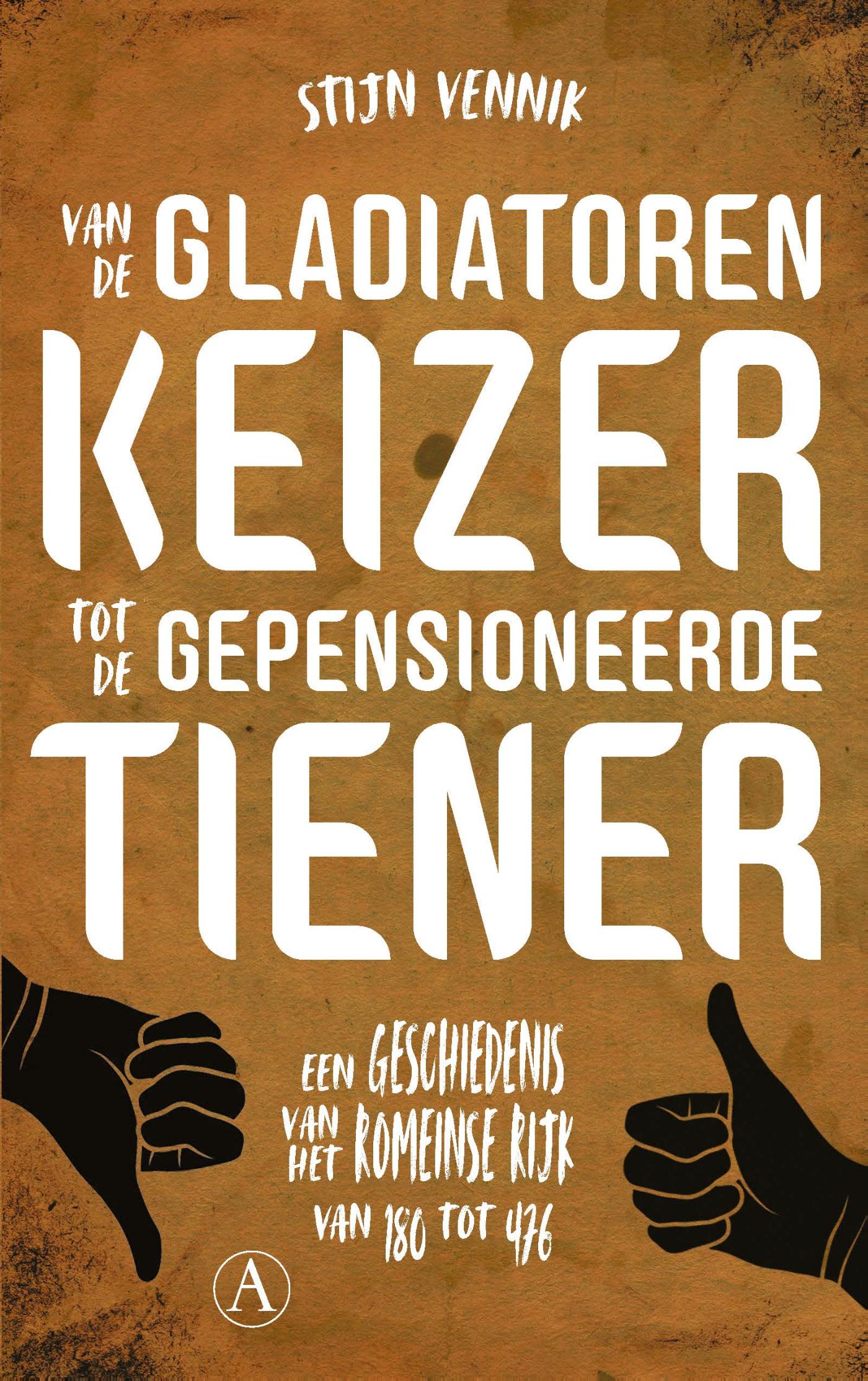 Omslag van Van de gladiatorenkeizer tot de gepensioneerde tiener