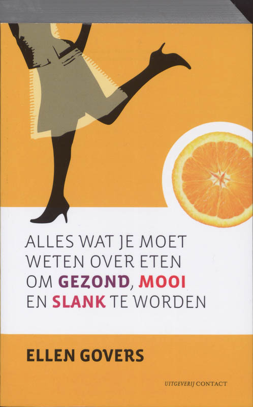 Omslag van Alles wat je moet weten over eten om gezond, mooi en slank te worden