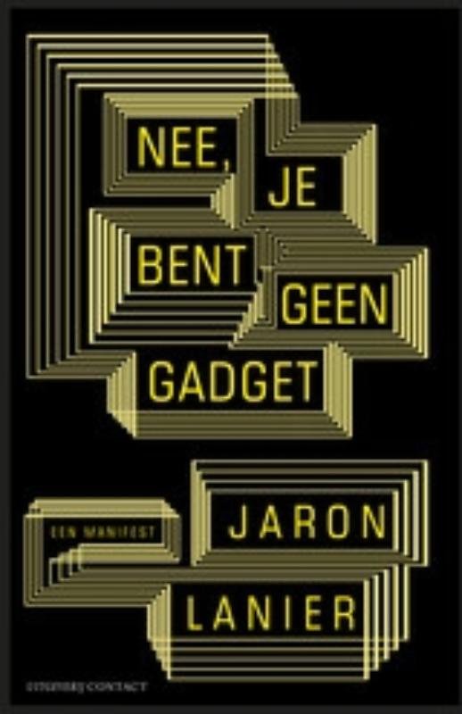 Omslag van Nee, je bent geen gadget
