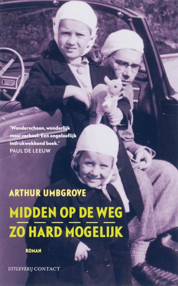 Omslag van Midden op de weg, zo hard mogelijk