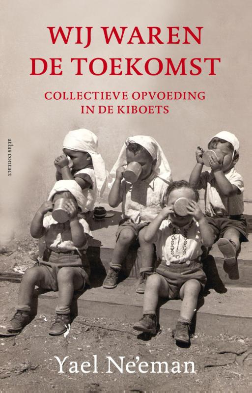 Omslag van Wij waren de toekomst