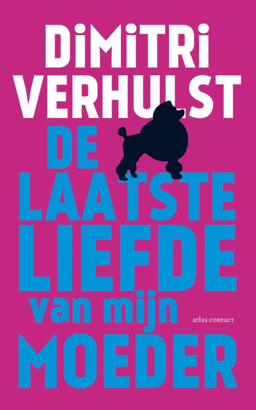 Omslag van De laatste liefde van mijn moeder