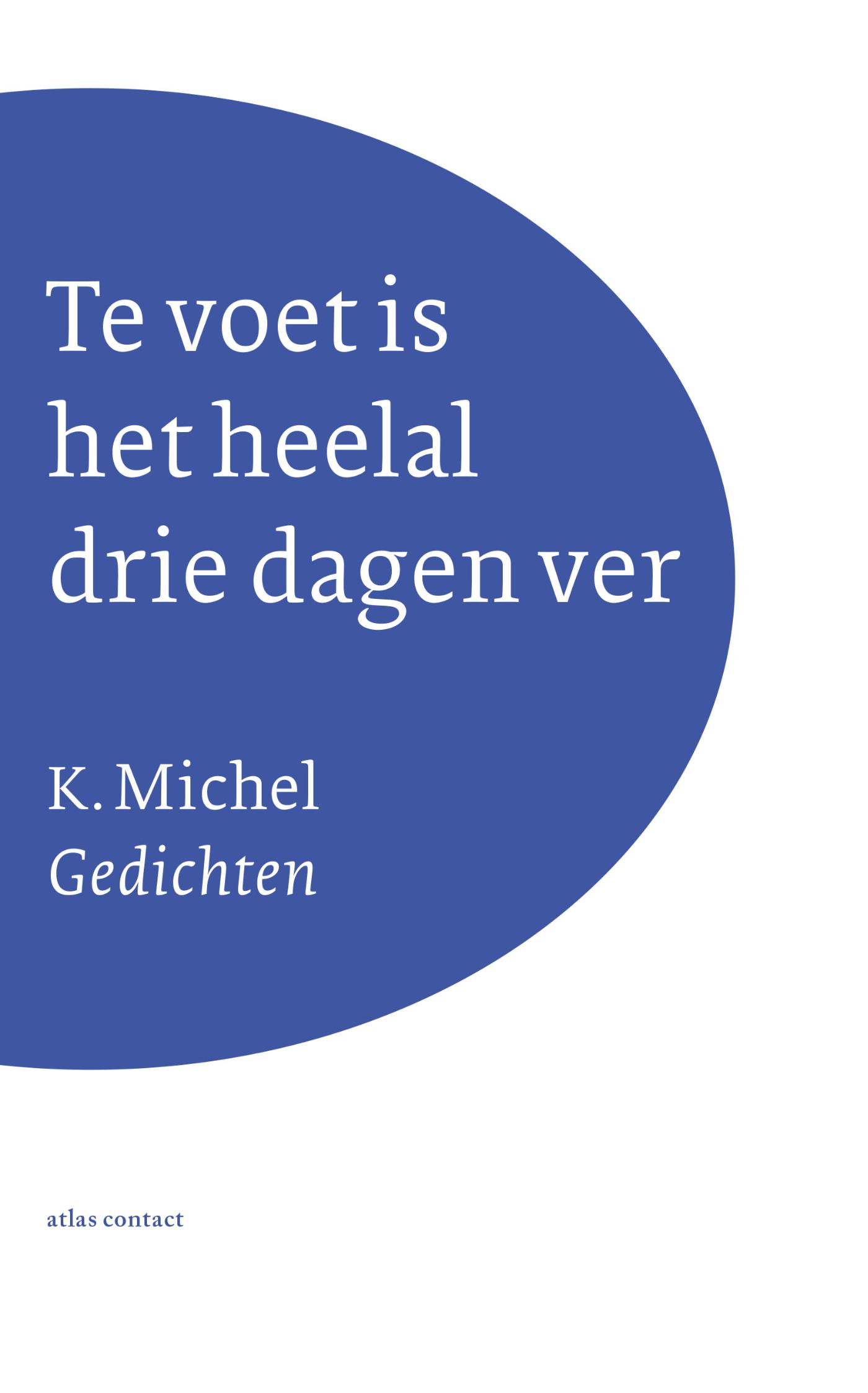 Omslag van Te voet is het heelal drie dagen ver
