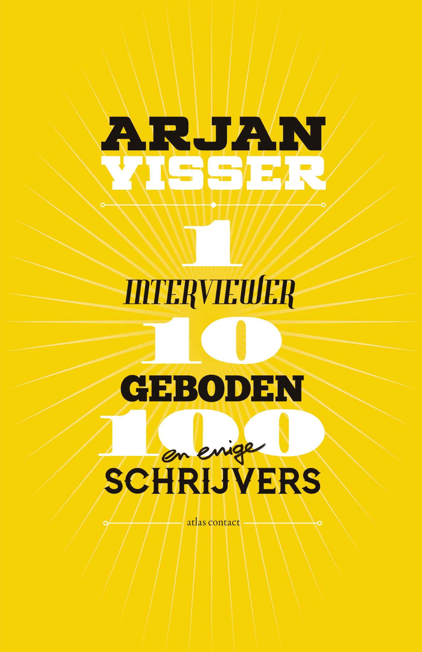 Omslag van 1 interviewer-10 geboden-100 schrijvers