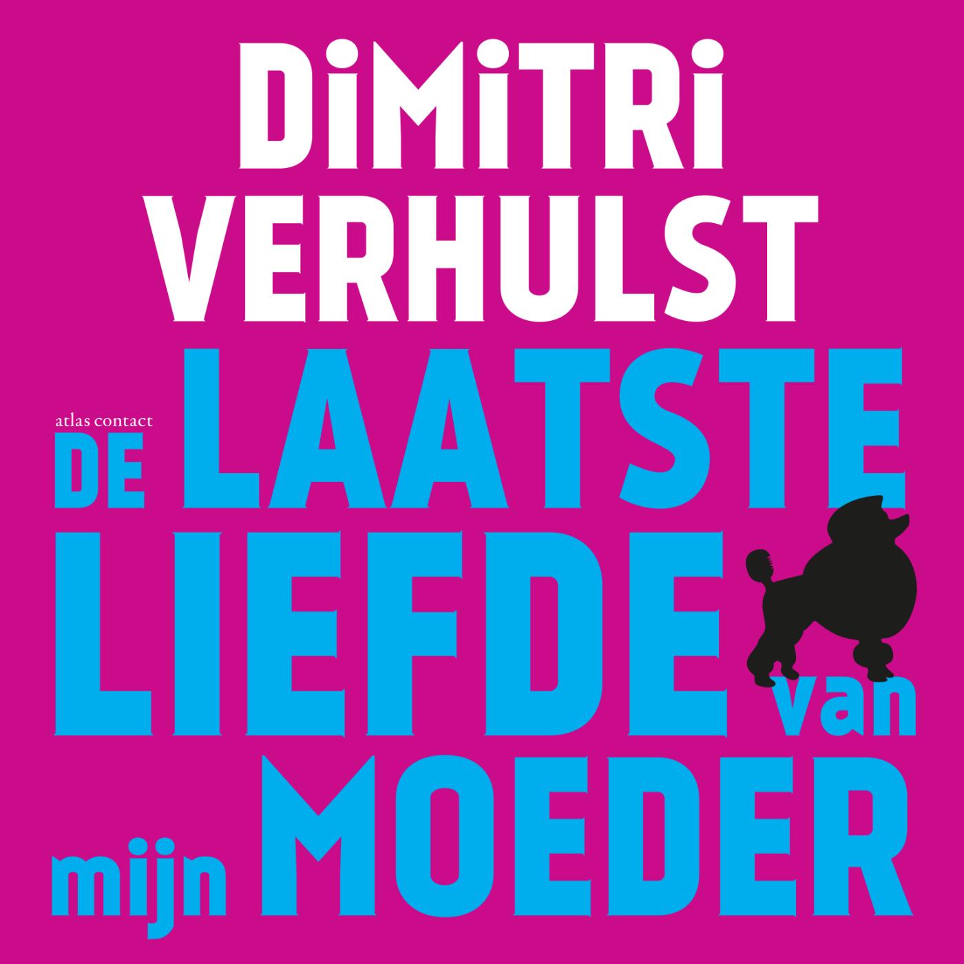 Omslag van De laatste liefde van mijn moeder