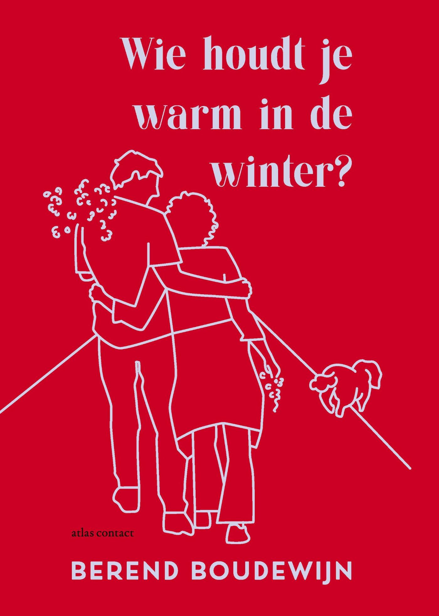 Omslag van Wie houdt je warm in de winter?