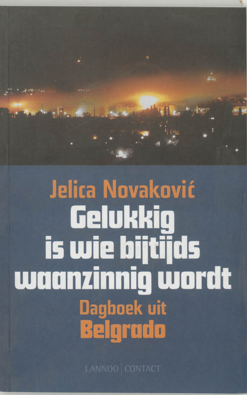 Omslag van Gelukkig is wie bijtijds waanzinnig wordt