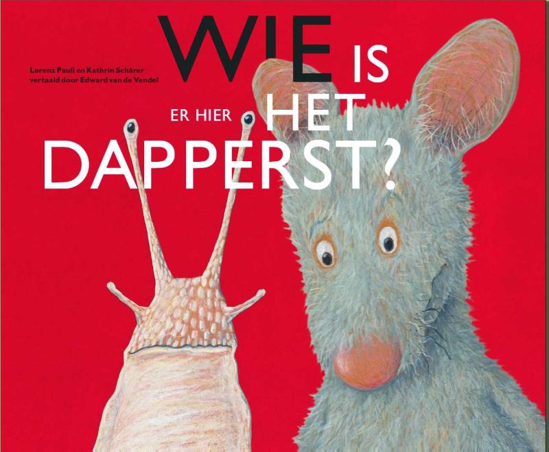 Omslag van Wie is er hier het dapperst