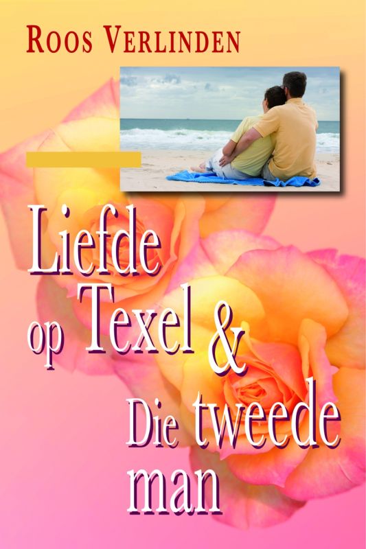 Omslag van Liefde op Texel & Die tweede man