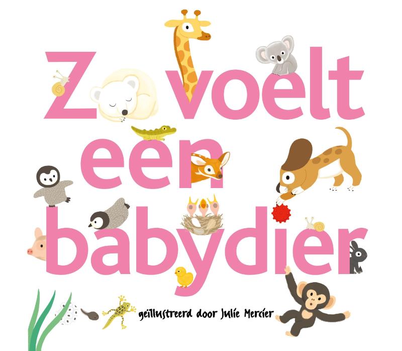 Omslag van Zo voelt een babydier