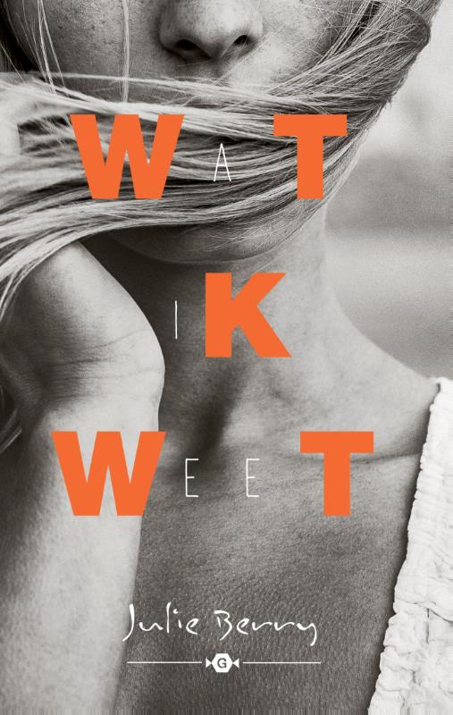 Omslag van Wat ik weet