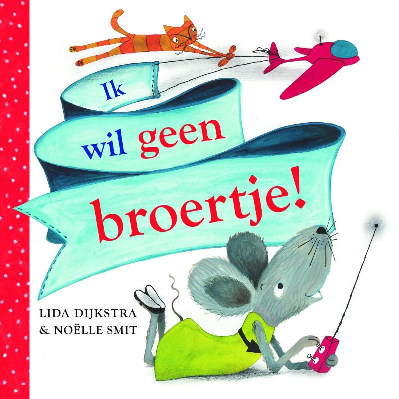 Omslag van Ik wil geen broertje!