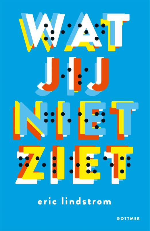 Omslag van Wat jij niet ziet