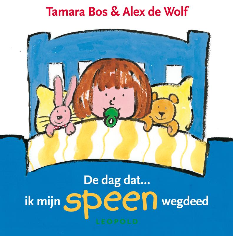 Omslag van De dag dat ... ik mijn speen wegdeed