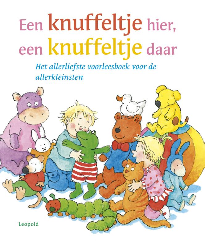 Omslag van Een knuffeltje hier, een knuffeltje daar