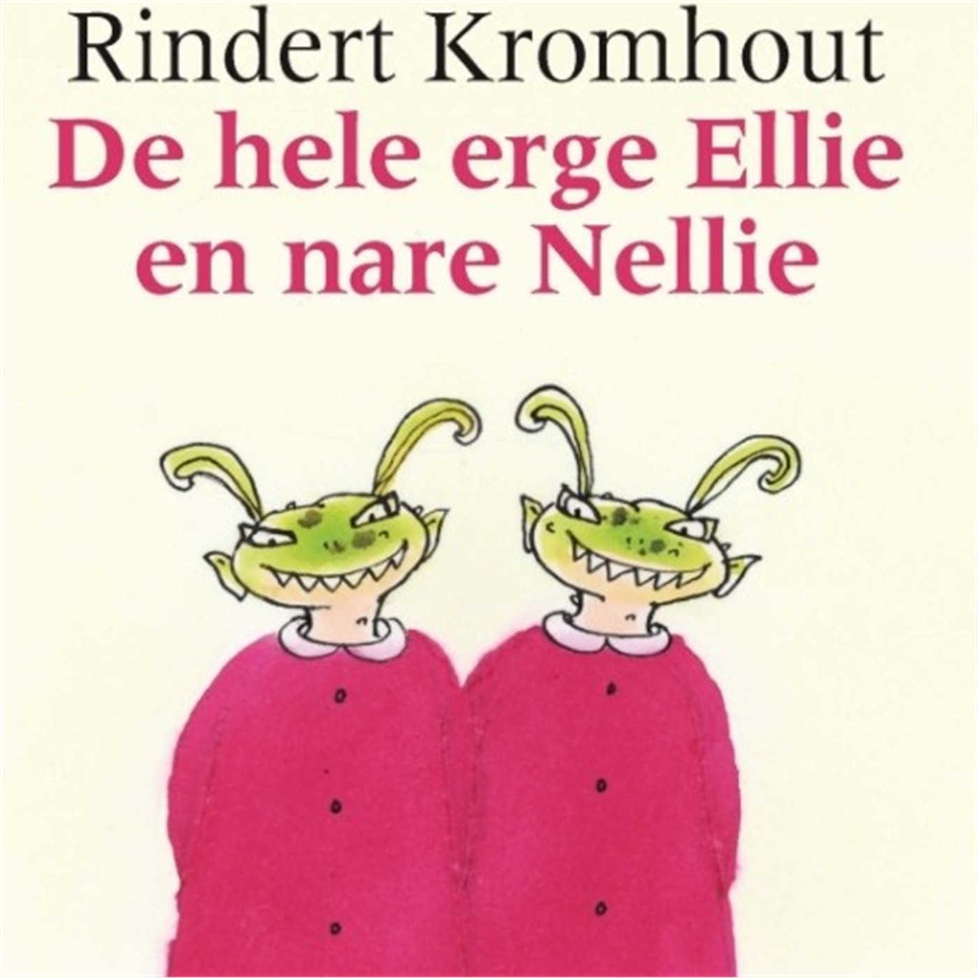 Omslag van De hele erge Ellie en nare Nellie