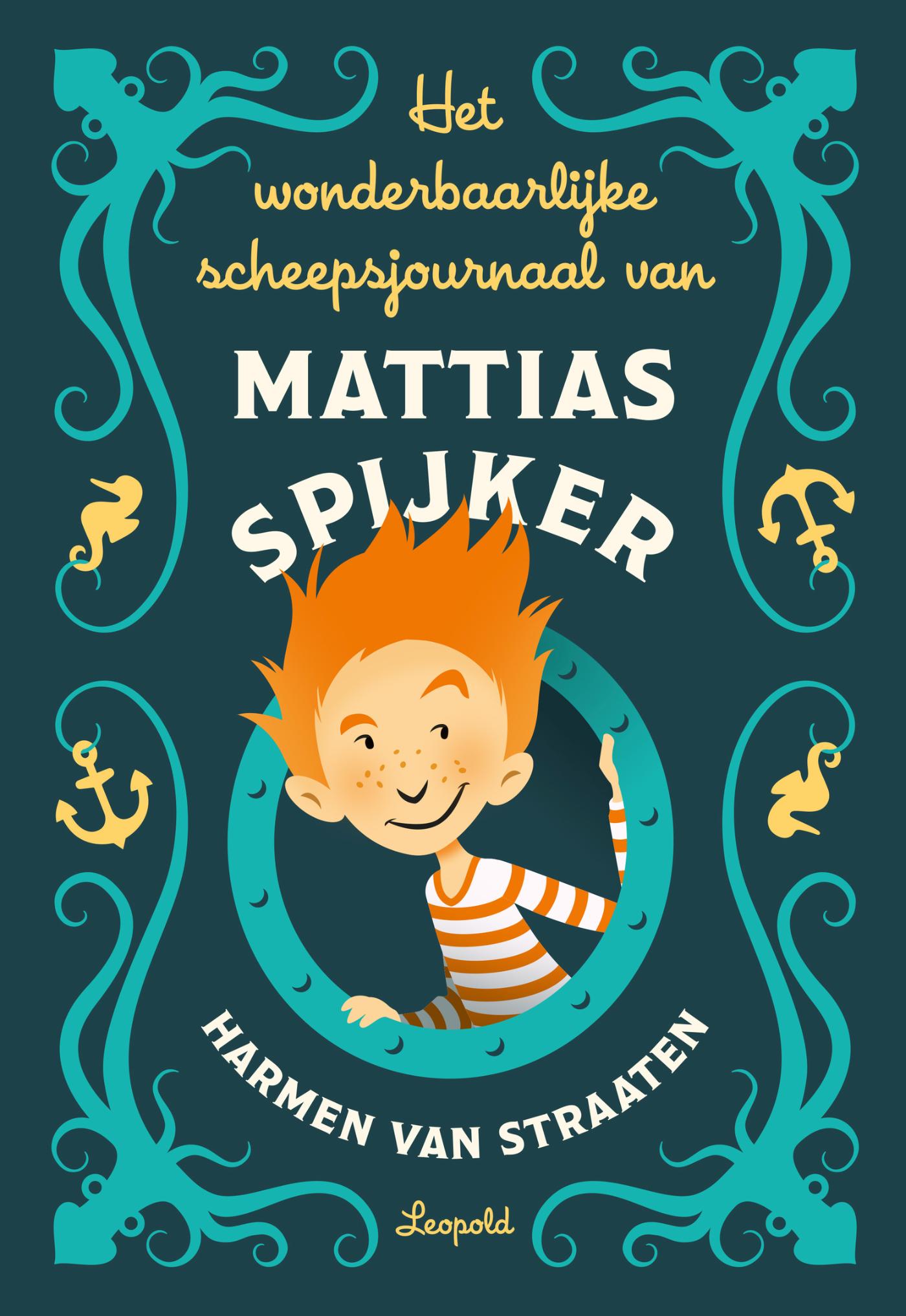 Omslag van Het wonderbaarlijke scheepsjournaal van Mattias Spijker