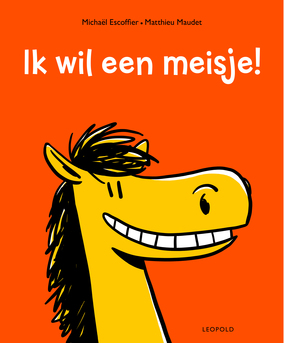 Omslag van Ik wil een meisje!