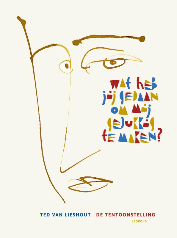 Omslag van Wat heb jij gedaan om mij gelukkig te maken?