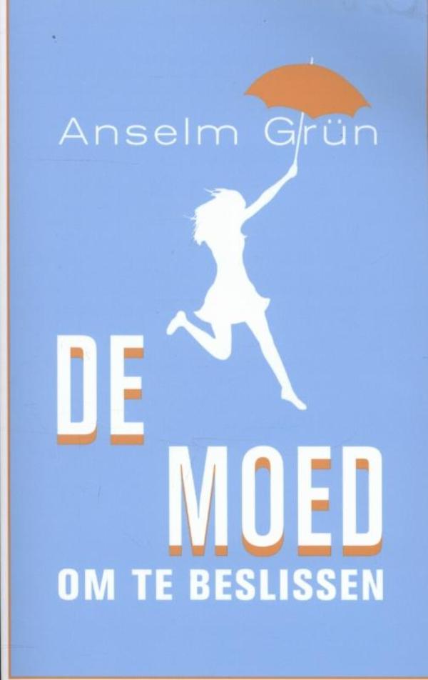 Omslag van De moed om te beslissen