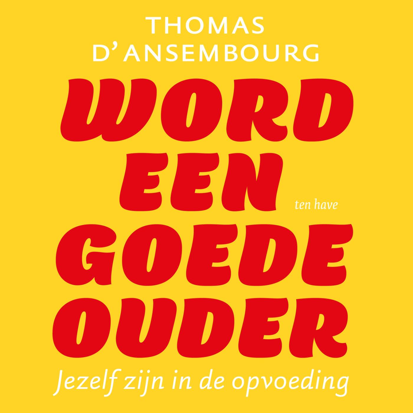 Omslag van Word een goede ouder
